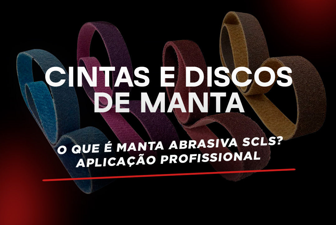 Cintas e Discos de Manta Abrasiva SCLS:  Acabamento Profissional